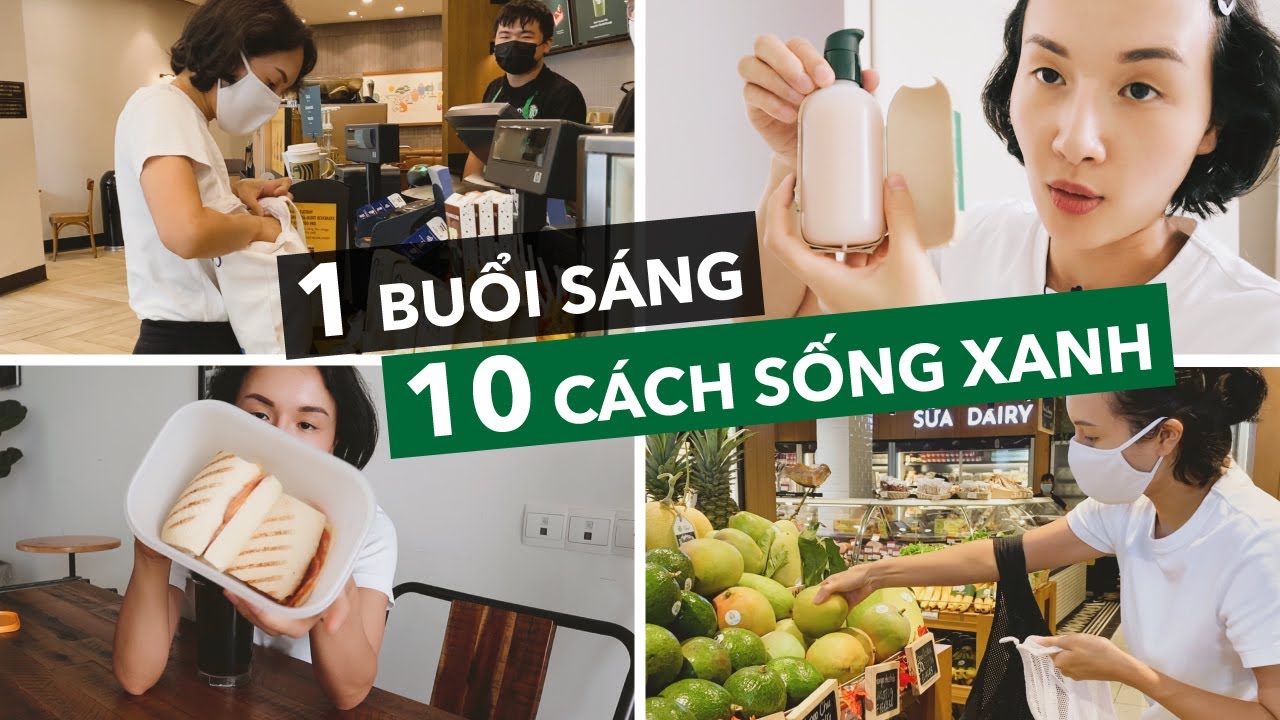 10 thói quen sống xanh dễ dàng áp dụng